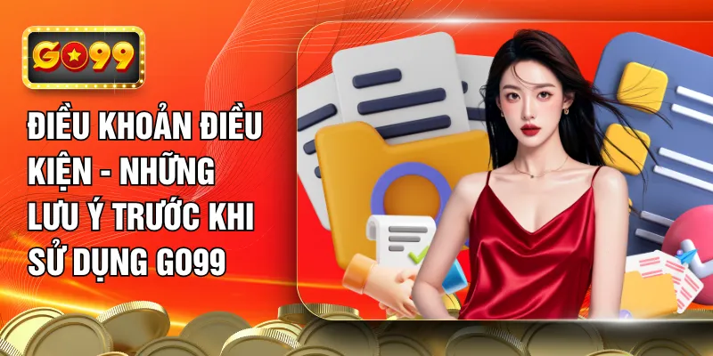 Điều khoản điều kiện giúp giao dịch minh bạch