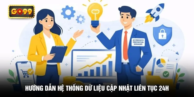 Hướng dẫn hệ thống dữ liệu cập nhật liên tục 24h
